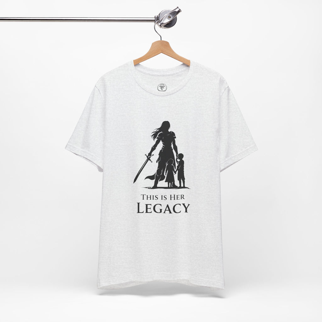 Warrior Mom Shirt – This Is Her Legacy – Strong Mother Gift – Fantasy Woman Tee – Powerful Mom Apparel – Mother’s Day Gift Idea