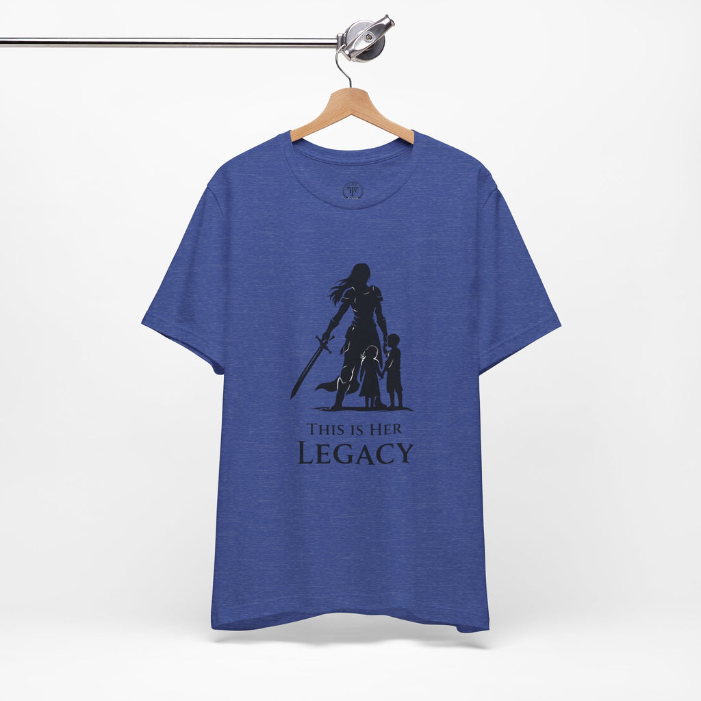 Warrior Mom Shirt – This Is Her Legacy – Strong Mother Gift – Fantasy Woman Tee – Powerful Mom Apparel – Mother’s Day Gift Idea