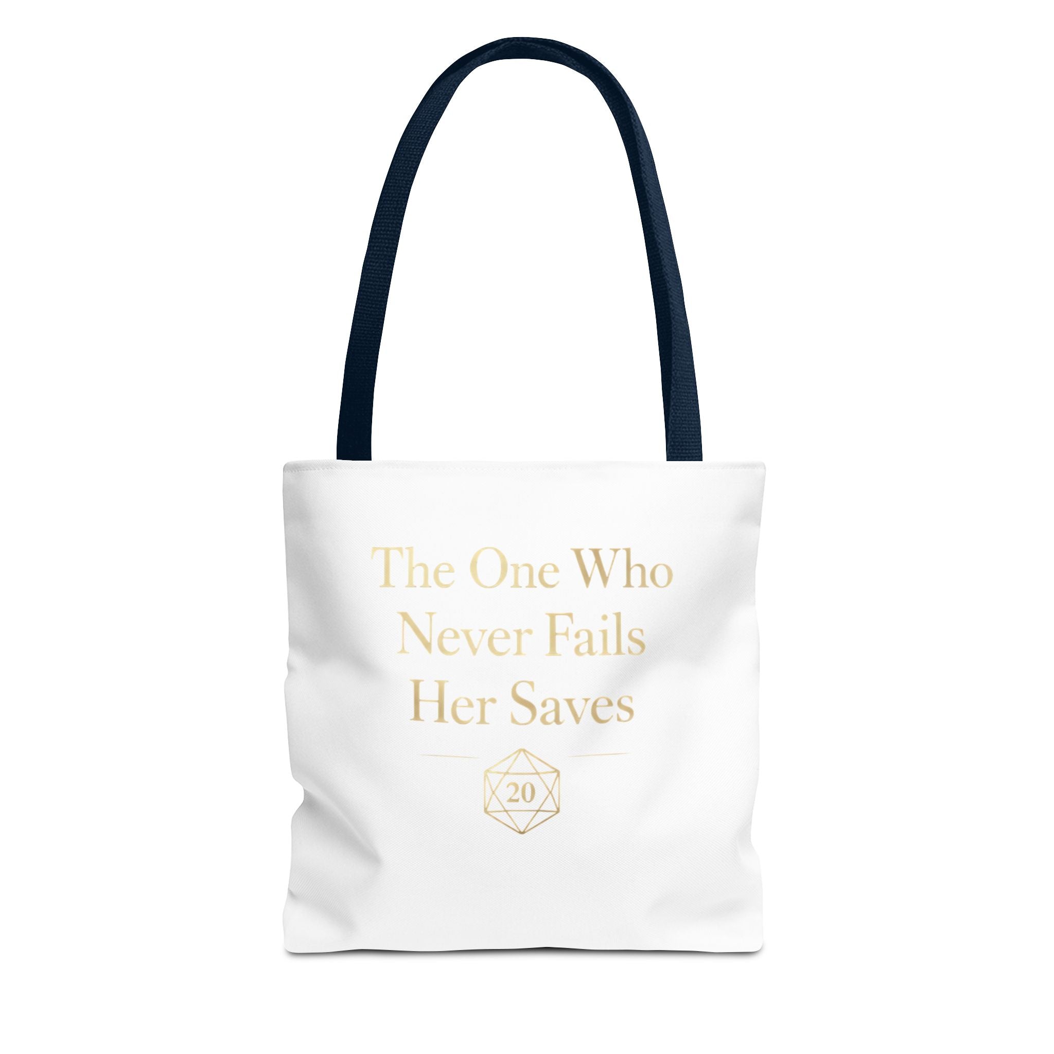 The One Who Never Fails Her Saves tote bag | RPG D20 tabletop gamer design