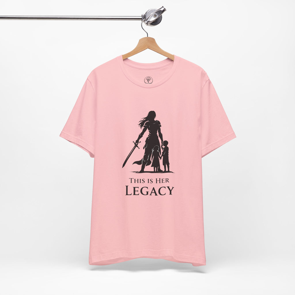 Warrior Mom Shirt – This Is Her Legacy – Strong Mother Gift – Fantasy Woman Tee – Powerful Mom Apparel – Mother’s Day Gift Idea