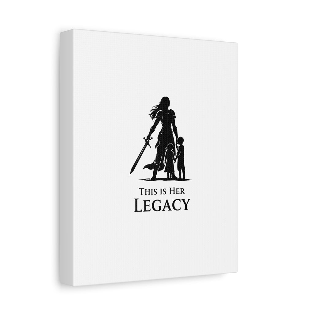 Canvas Wall Art — "This Is Her Legacy" Warrior Mother Silhouette
