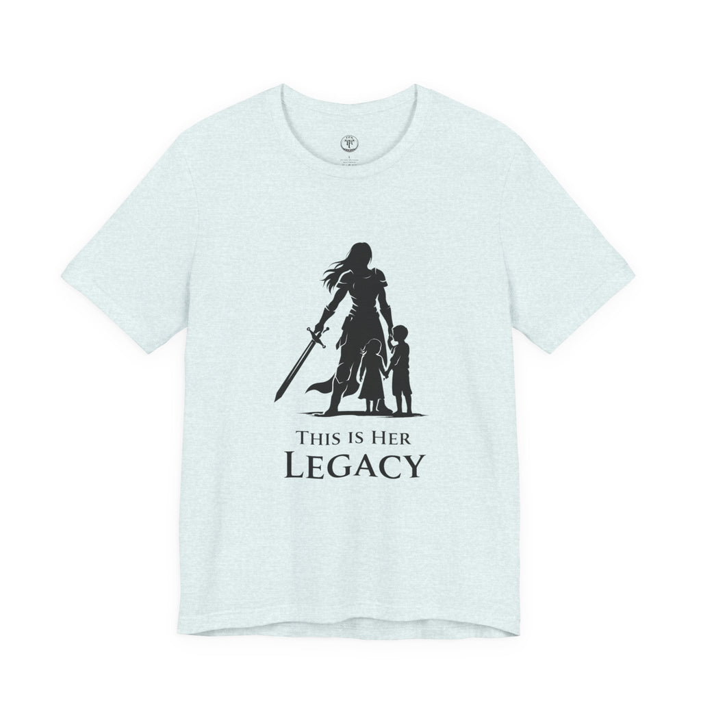 Warrior Mom Shirt – This Is Her Legacy – Strong Mother Gift – Fantasy Woman Tee – Powerful Mom Apparel – Mother’s Day Gift Idea