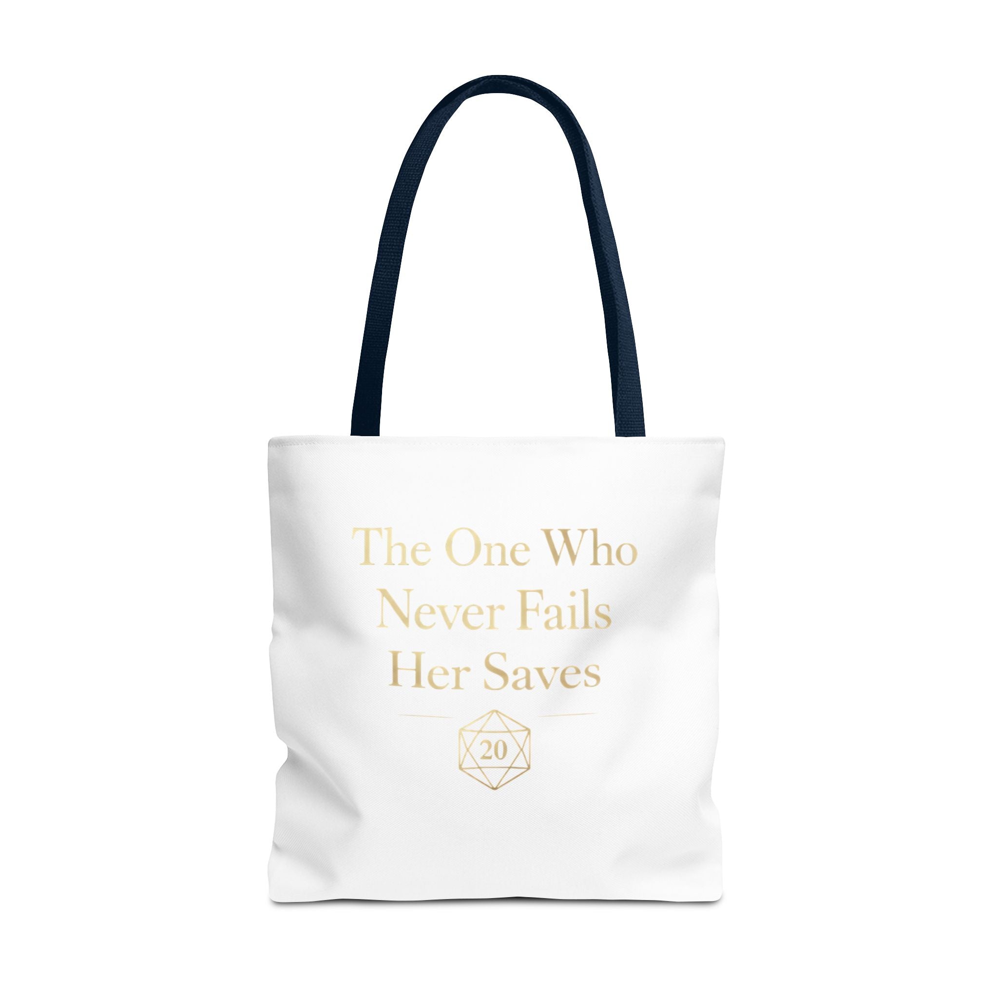 The One Who Never Fails Her Saves tote bag | RPG D20 tabletop gamer design