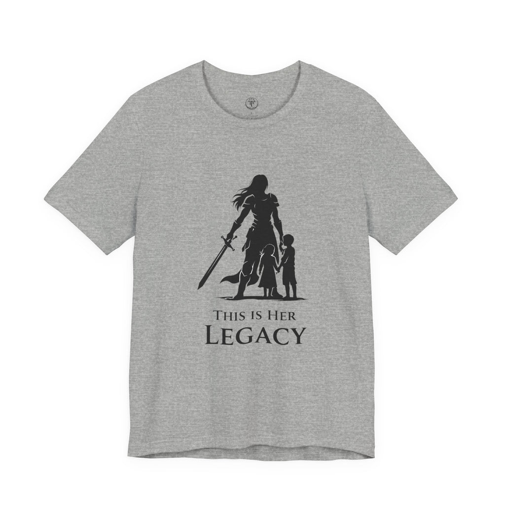 Warrior Mom Shirt – This Is Her Legacy – Strong Mother Gift – Fantasy Woman Tee – Powerful Mom Apparel – Mother’s Day Gift Idea