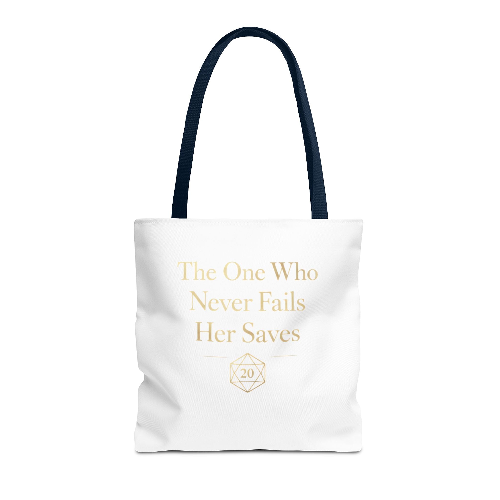 The One Who Never Fails Her Saves tote bag | RPG D20 tabletop gamer design